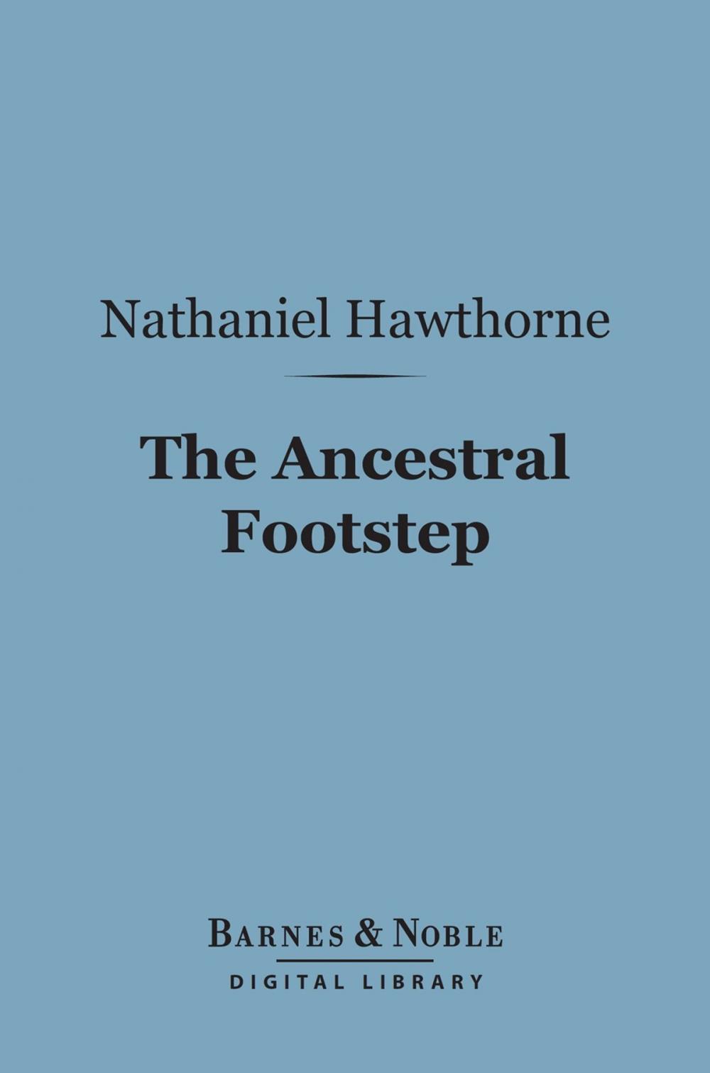 Big bigCover of The Ancestral Footstep (Barnes & Noble Digital Library)