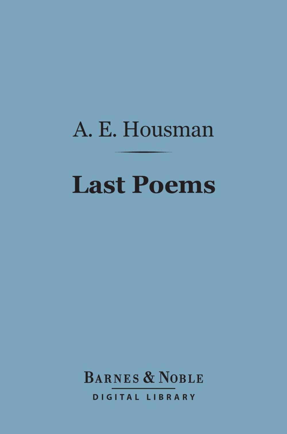 Big bigCover of Last Poems (Barnes & Noble Digital Library)