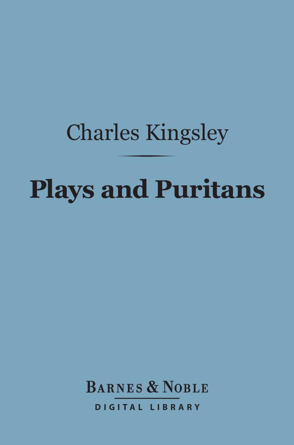 Big bigCover of Plays and Puritans (Barnes & Noble Digital Library)