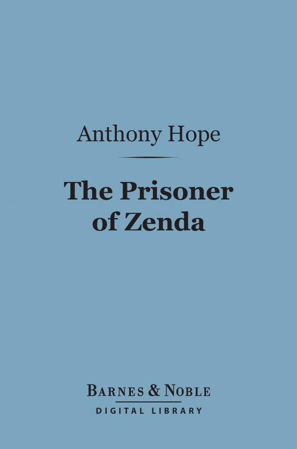 Big bigCover of The Prisoner of Zenda (Barnes & Noble Digital Library)