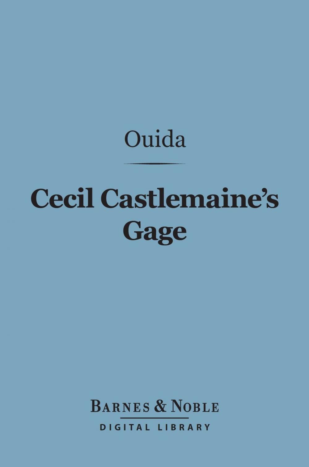 Big bigCover of Cecil Castlemaine's Gage (Barnes & Noble Digital Library)