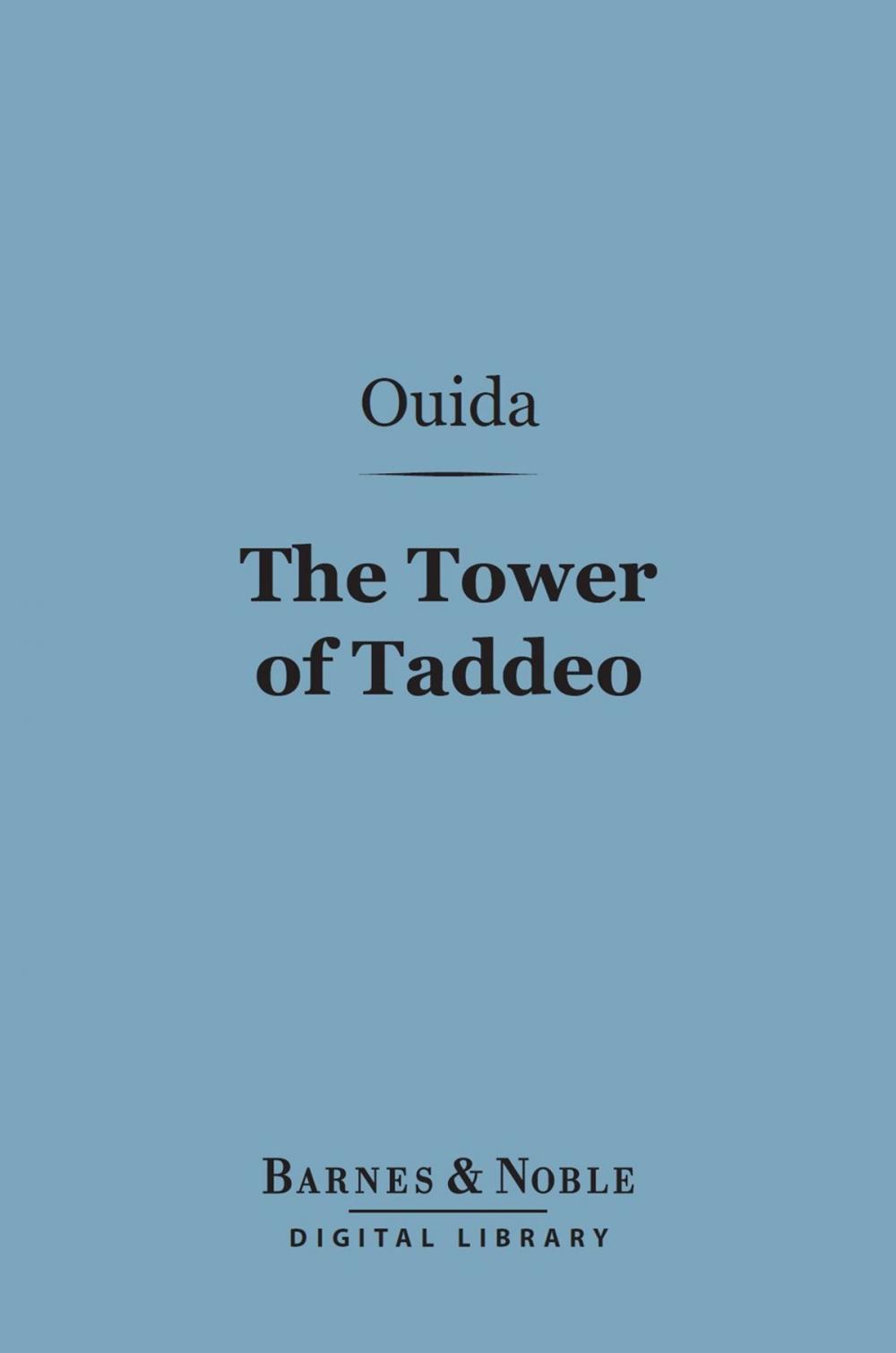 Big bigCover of The Tower of Taddeo (Barnes & Noble Digital Library)
