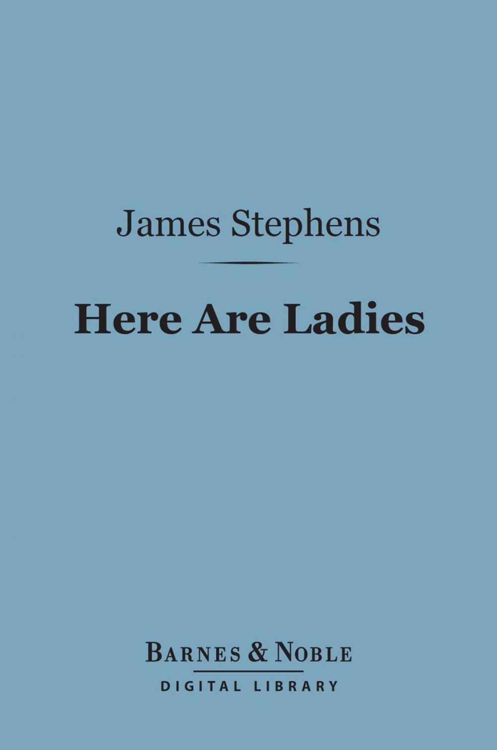 Big bigCover of Here Are Ladies (Barnes & Noble Digital Library)