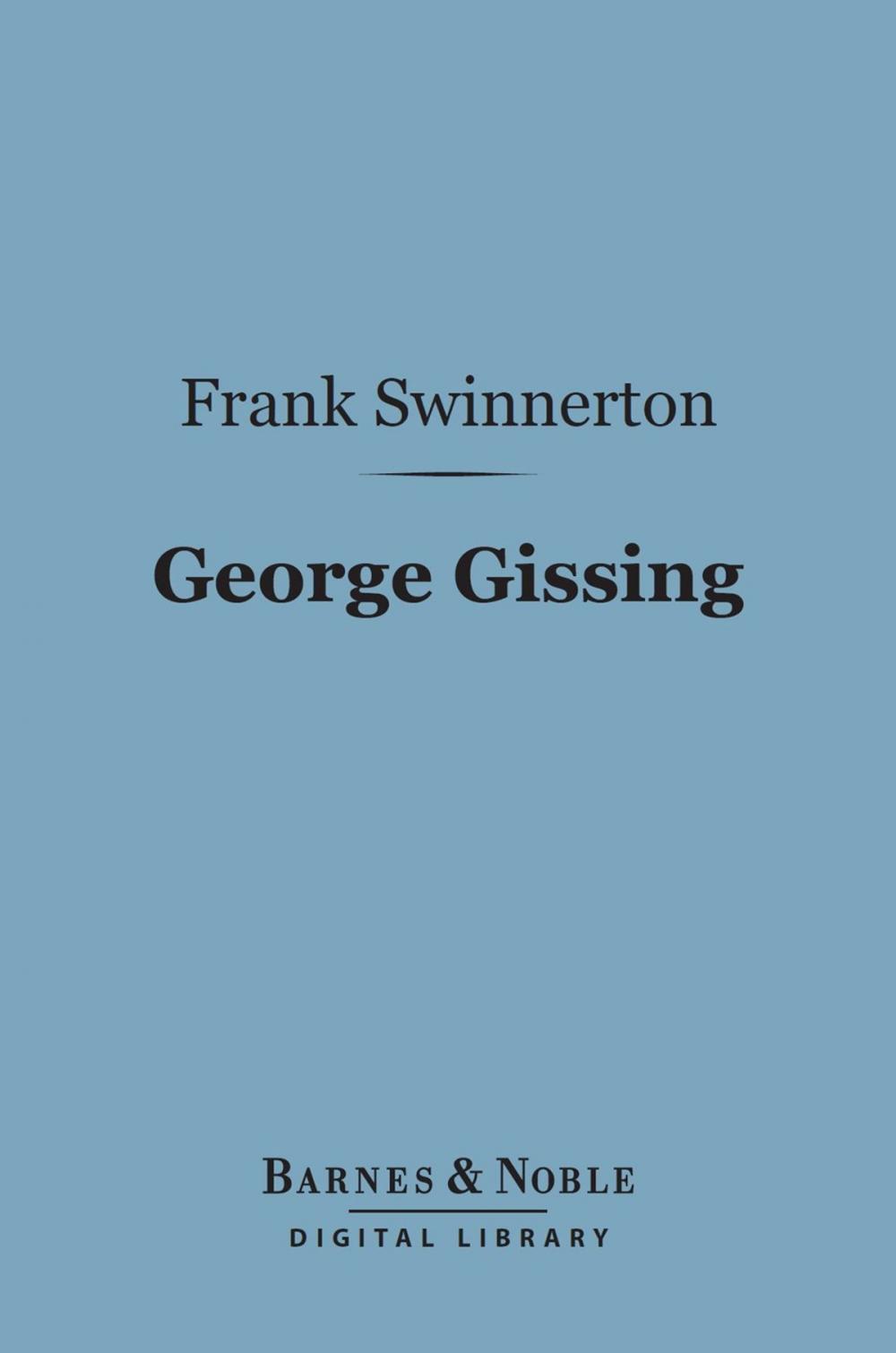 Big bigCover of George Gissing (Barnes & Noble Digital Library)