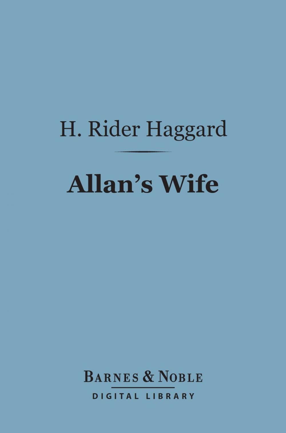 Big bigCover of Allan's Wife (Barnes & Noble Digital Library)