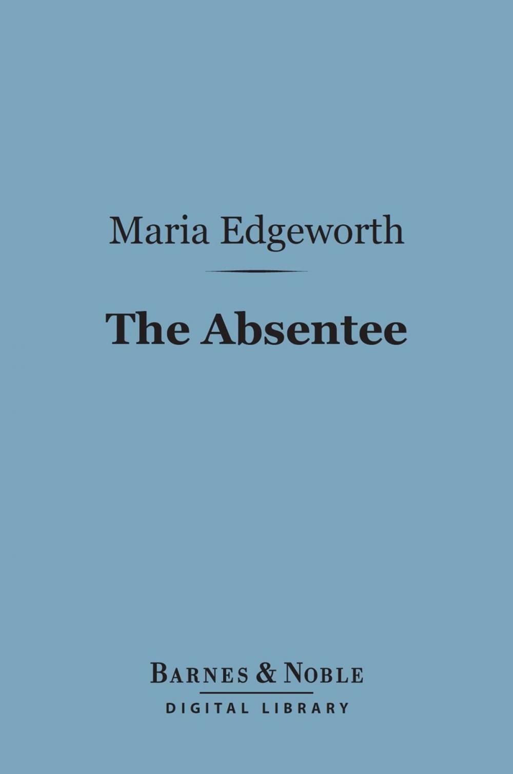 Big bigCover of The Absentee (Barnes & Noble Digital Library)