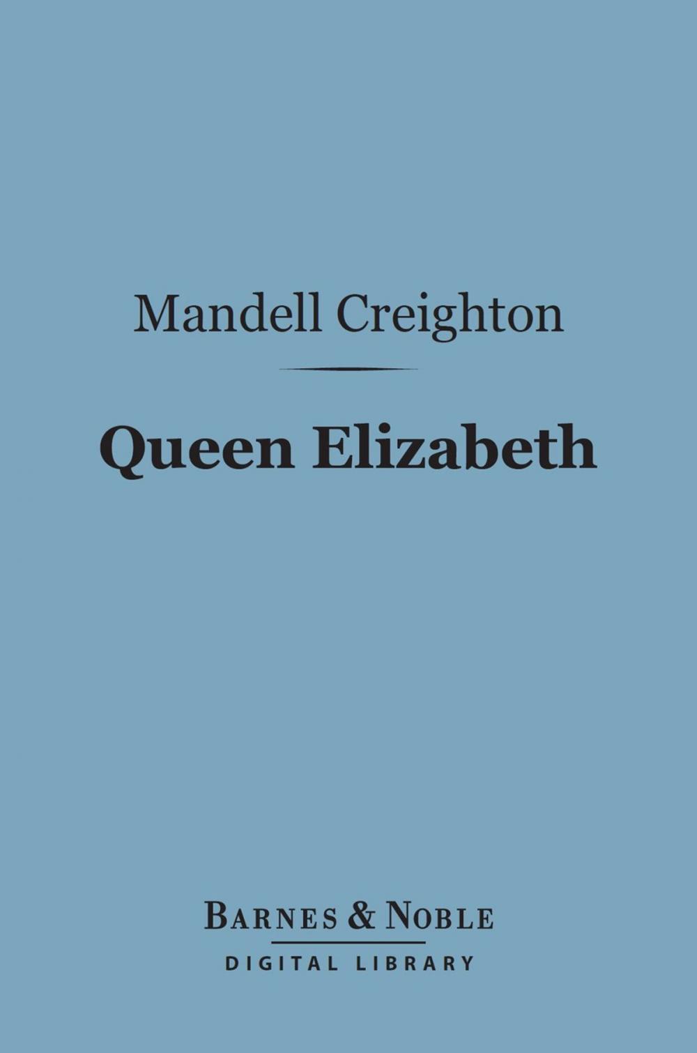 Big bigCover of Queen Elizabeth (Barnes & Noble Digital Library)