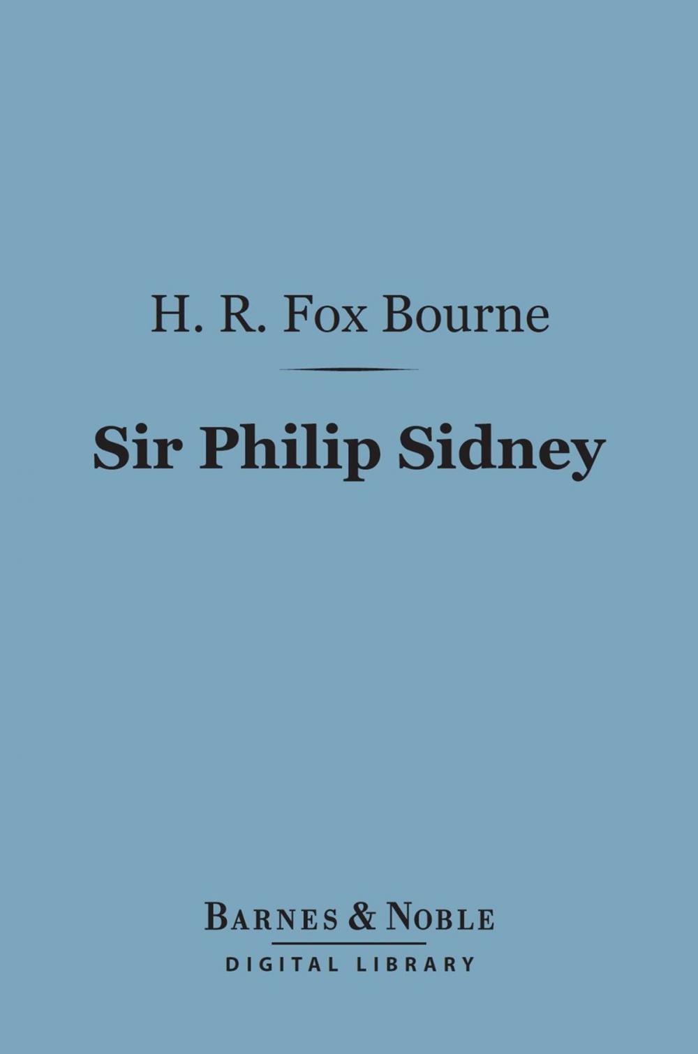 Big bigCover of Sir Philip Sidney (Barnes & Noble Digital Library)