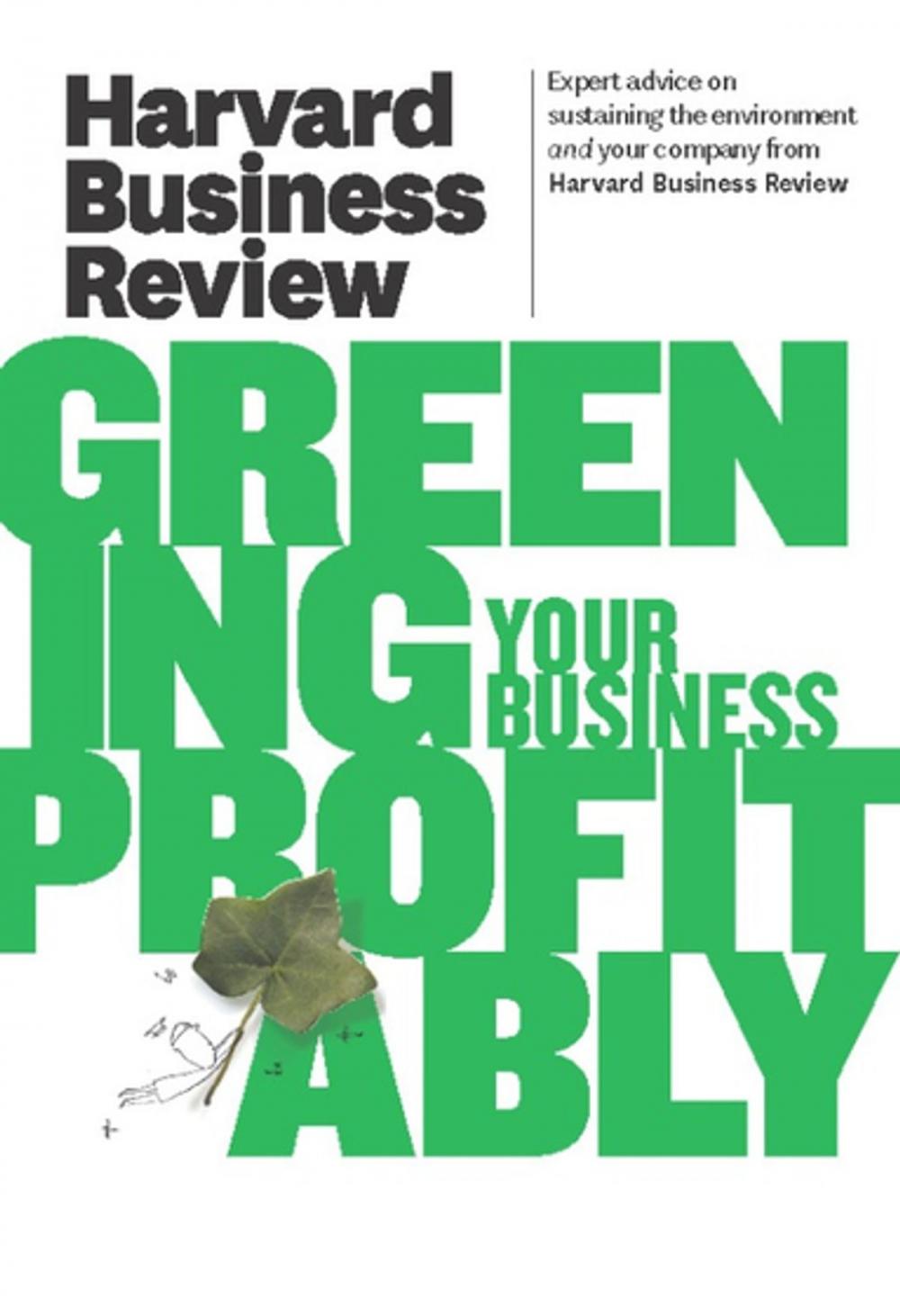 Big bigCover of Harvard Business Review on Greening Your Business Profitably