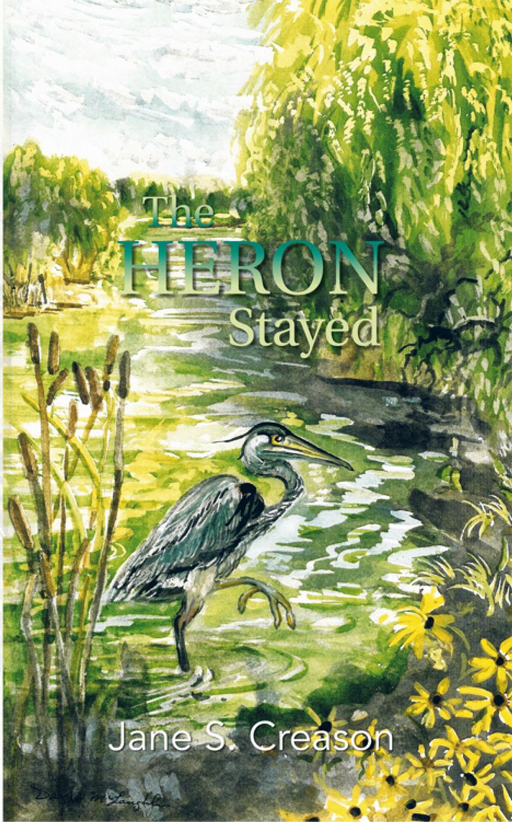 Big bigCover of The Heron Stayed