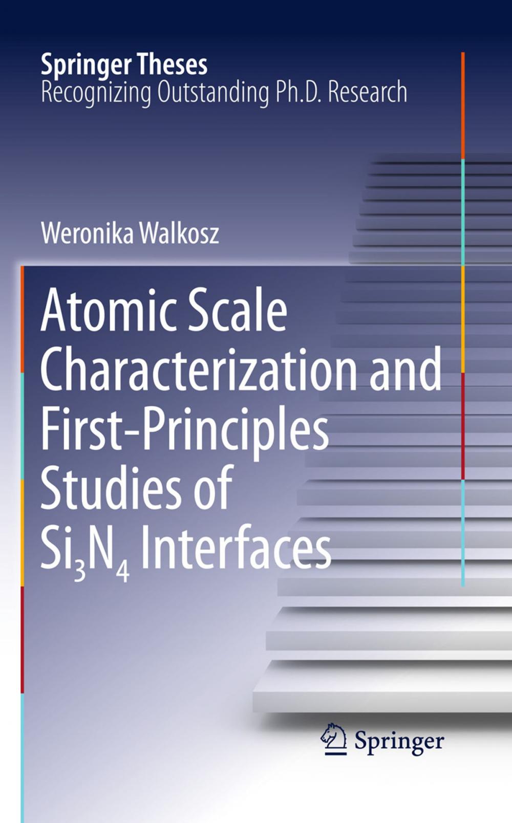 Big bigCover of Atomic Scale Characterization and First-Principles Studies of Si₃N₄ Interfaces