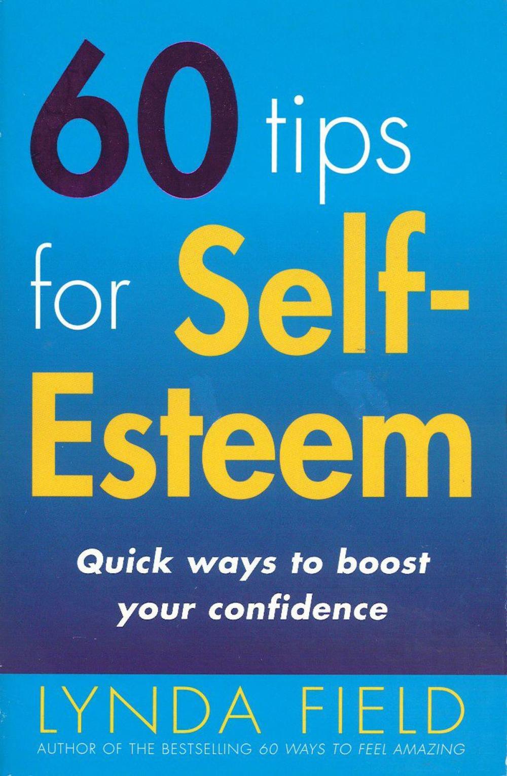 Big bigCover of 60 Tips For Self Esteem