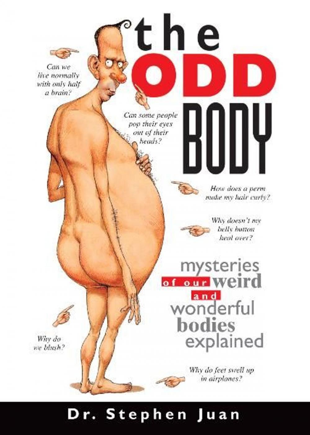 Big bigCover of The Odd Body: Mysteries of Our Weird and Wonderful Bodies Explained