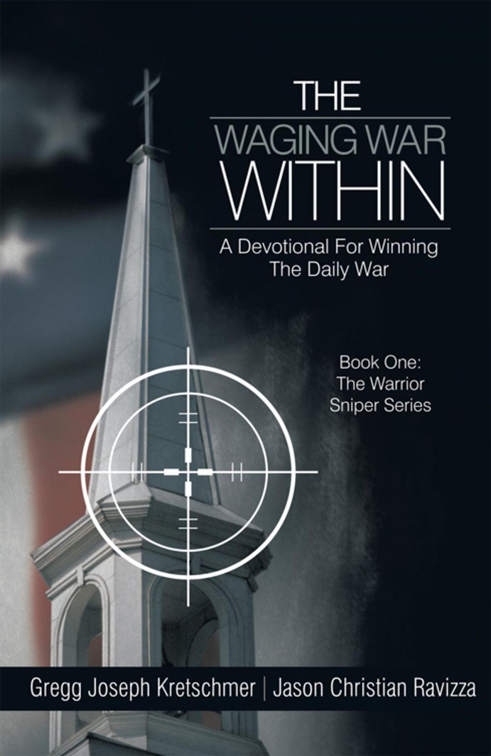 Big bigCover of The Waging War Within-A Devotional for Winning the Daily War