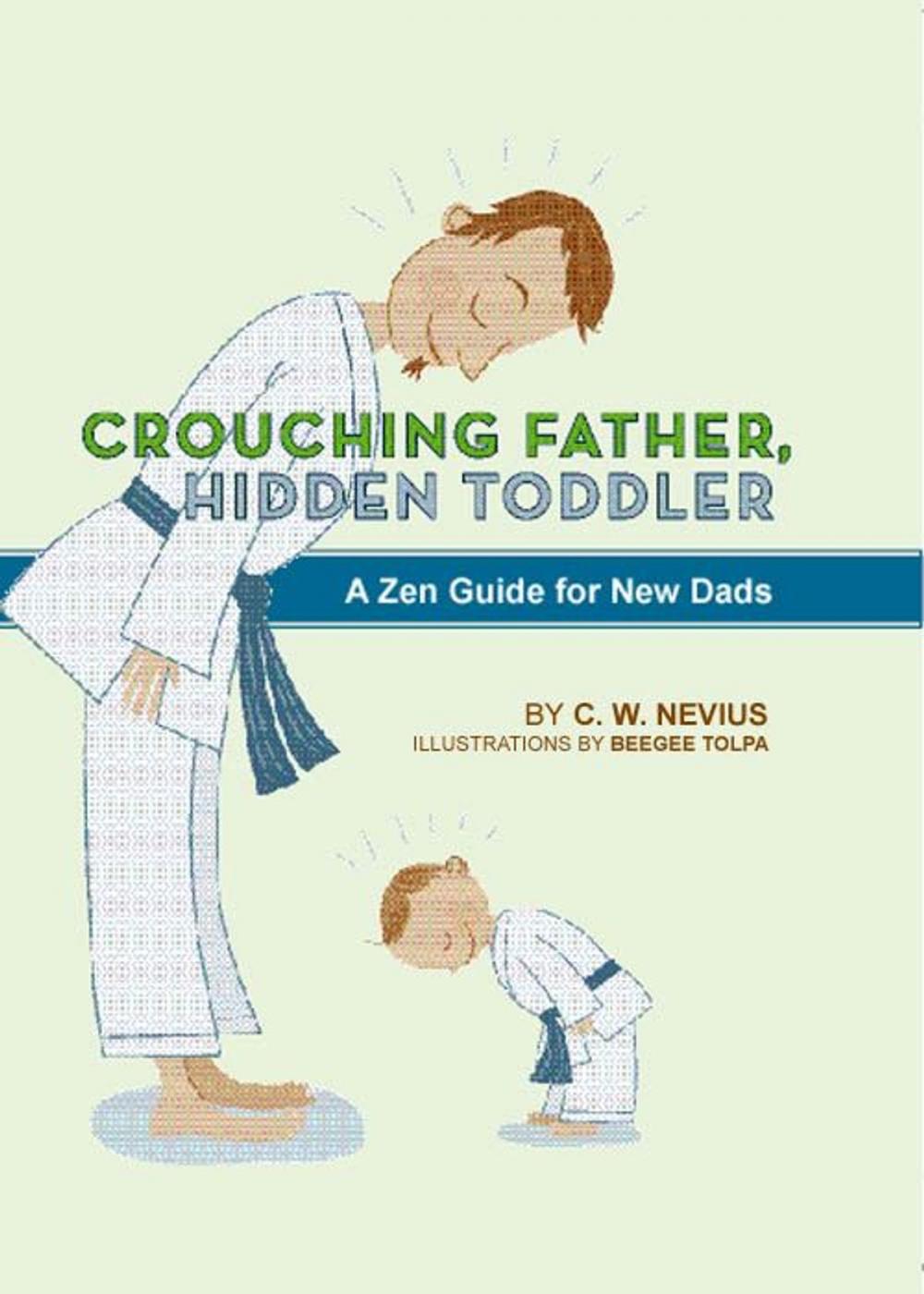 Big bigCover of Crouching Father, Hidden Toddler