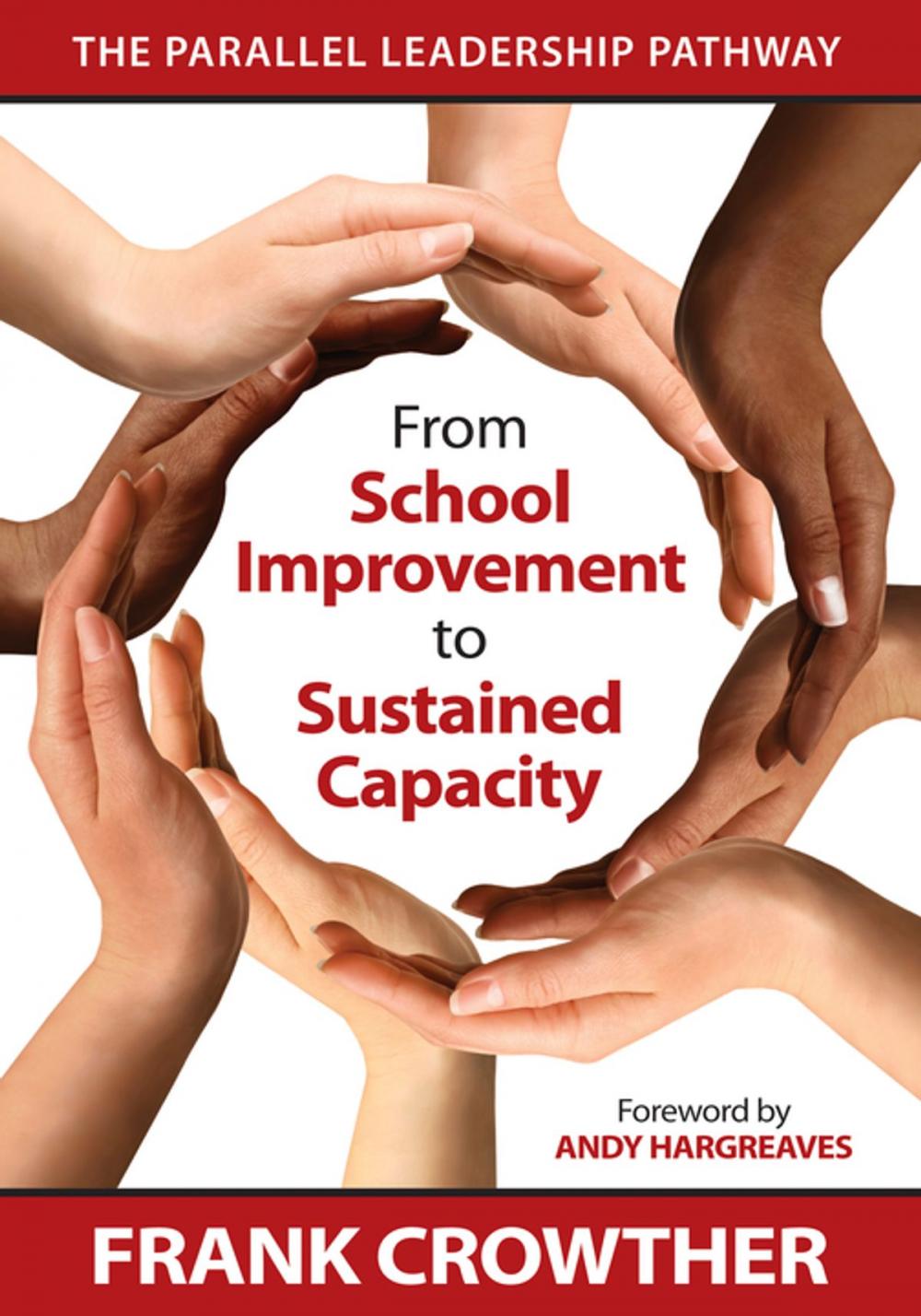 Big bigCover of From School Improvement to Sustained Capacity