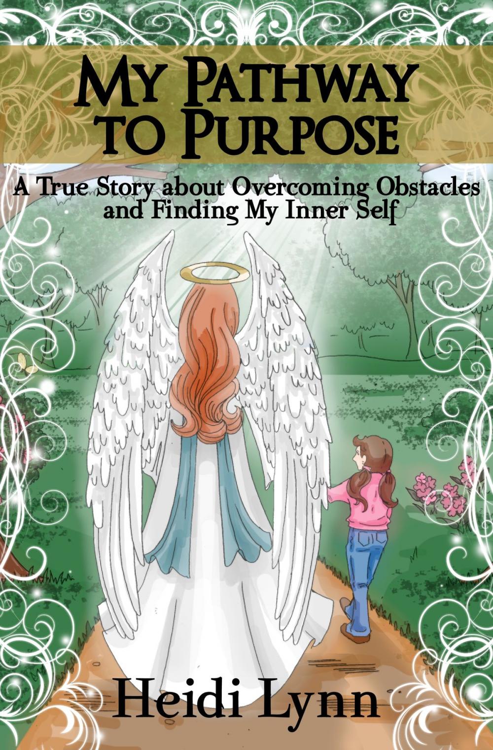 Big bigCover of My Pathway to Purpose: A True Story about Overcoming Obstacles and Finding My Inner Self