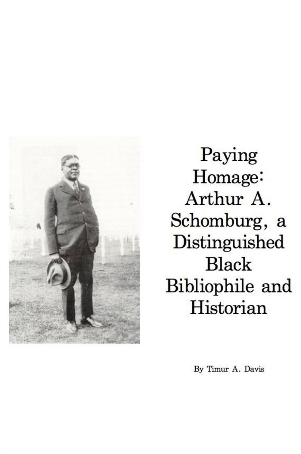 Big bigCover of Paying Homage: Arthur A. Schomburg