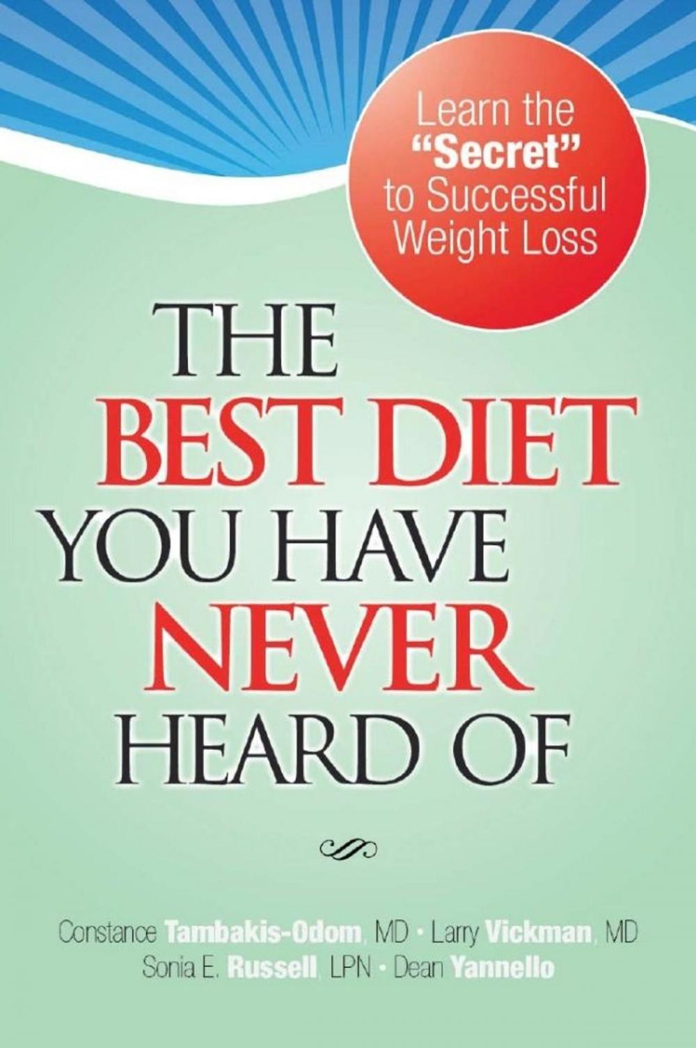 Big bigCover of The Best Diet You Have Never Heard Of - Physician Updated 800 Calorie hCG Diet Removes Health Concerns