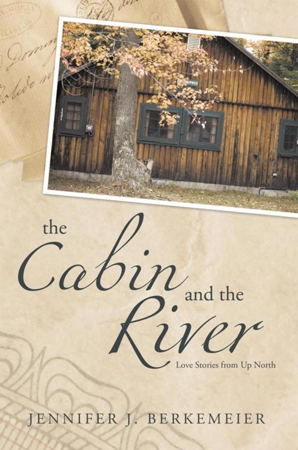 Big bigCover of The Cabin and the River