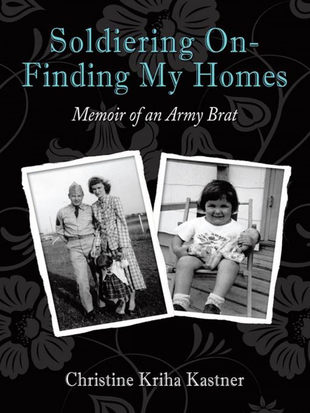 Big bigCover of Soldiering on – Finding My Homes