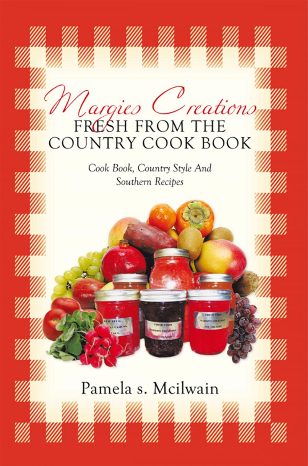 Big bigCover of Margies Creations Fresh from the Country Cook Book