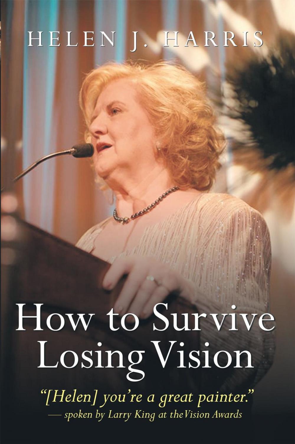 Big bigCover of How to Survive Losing Vision