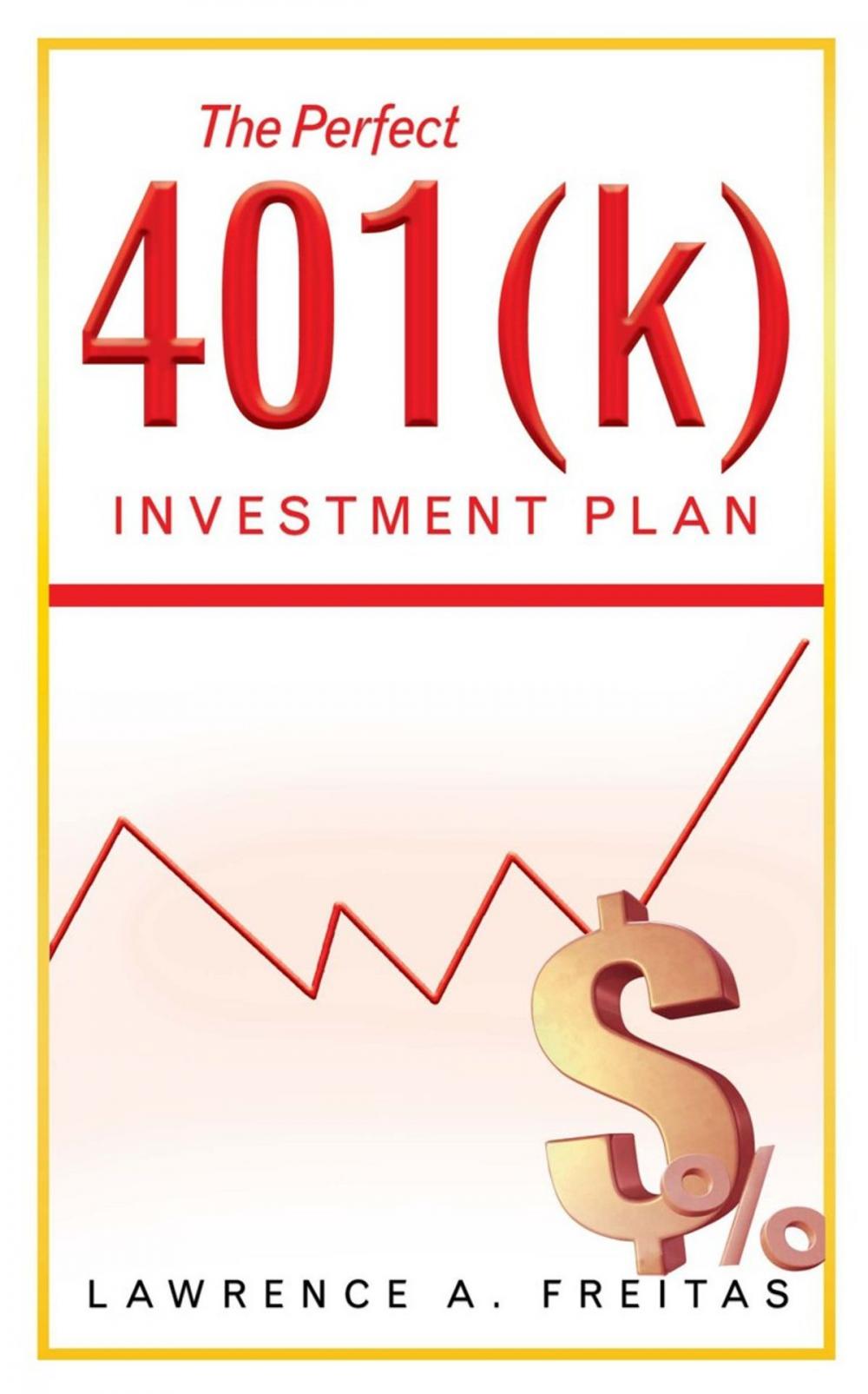 Big bigCover of The Perfect 401(K) Investment Plan