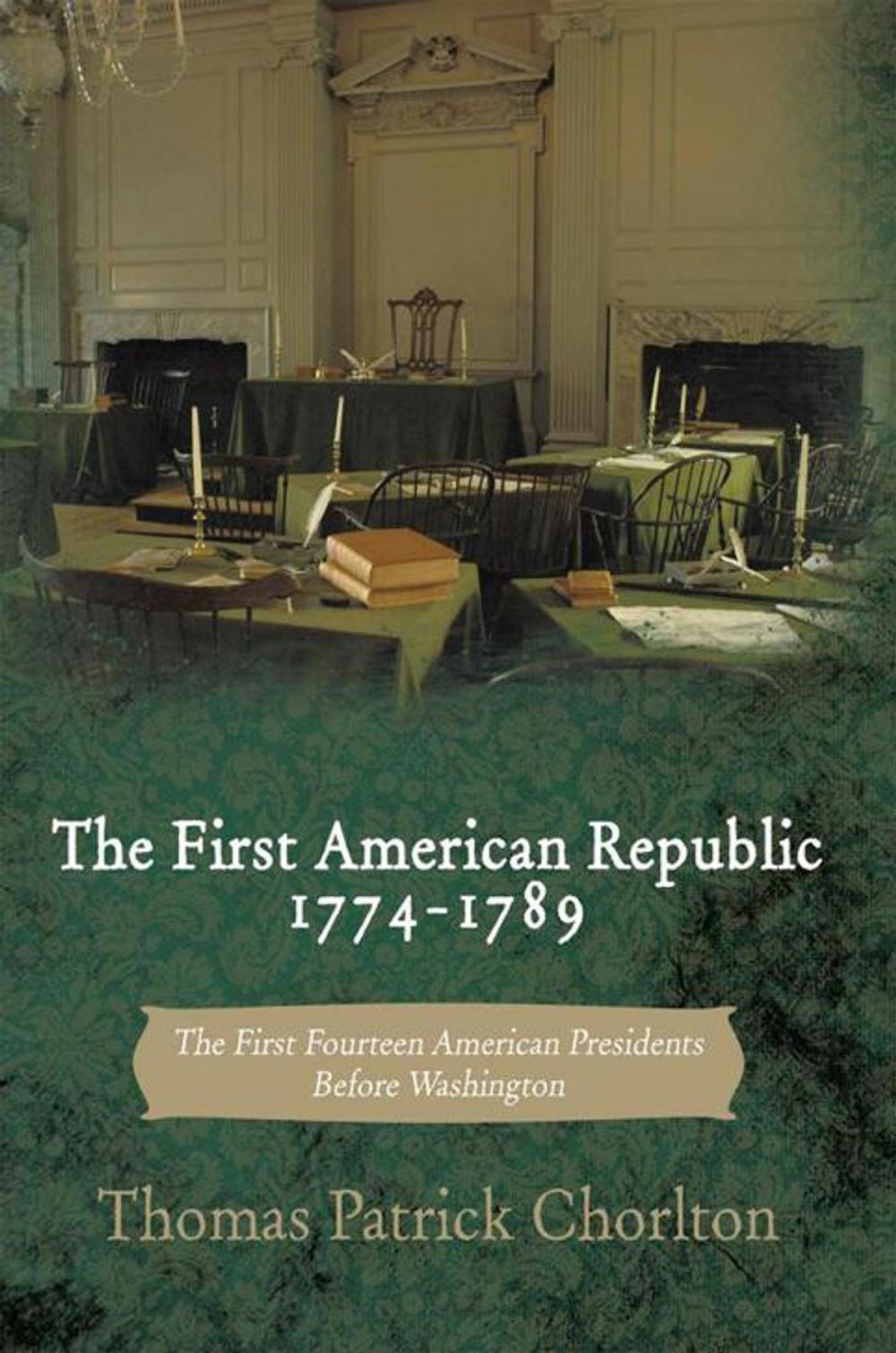 Big bigCover of The First American Republic 1774-1789