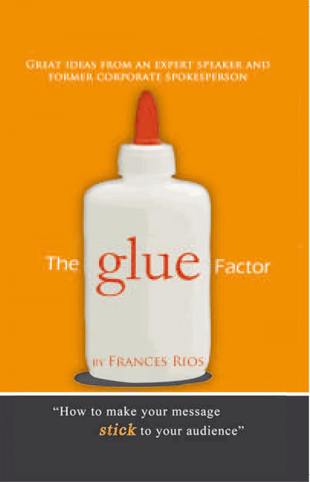 Big bigCover of The Glue Factor