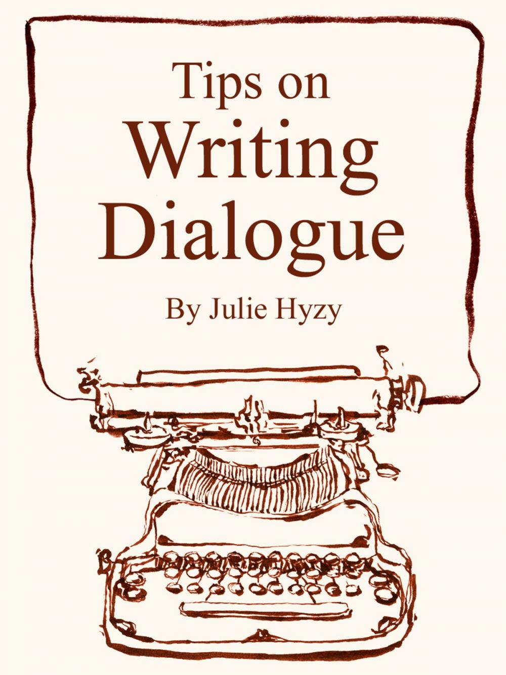 Big bigCover of Tips on WRITING DIALOGUE