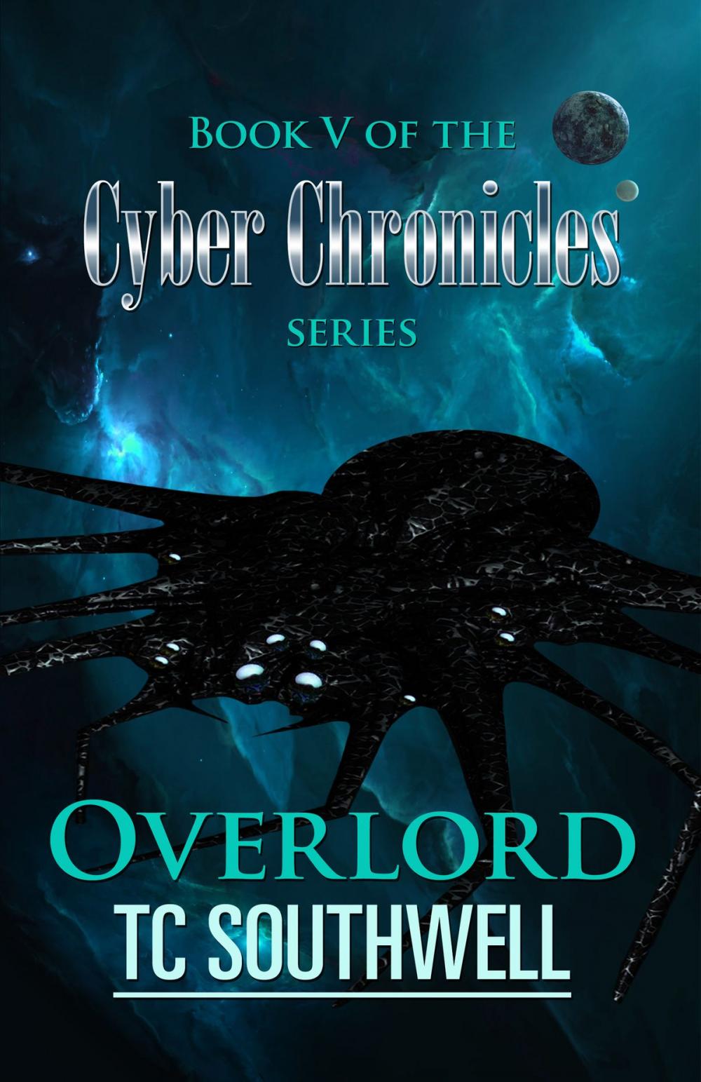 Big bigCover of The Cyber Chronicles V: Overlord