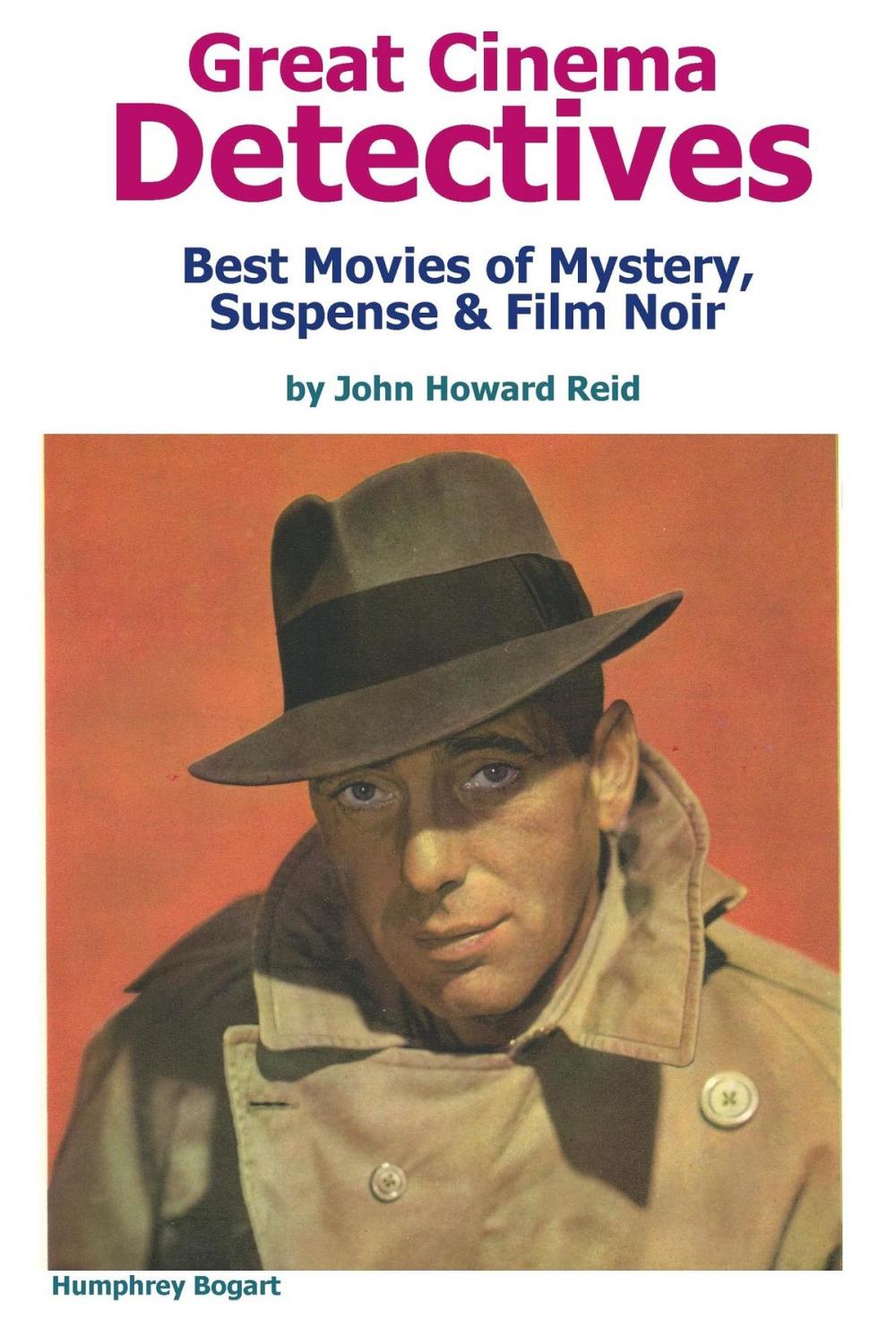 Big bigCover of Great Cinema Detectives: Best Movies of Mystery, Suspense & Film Noir