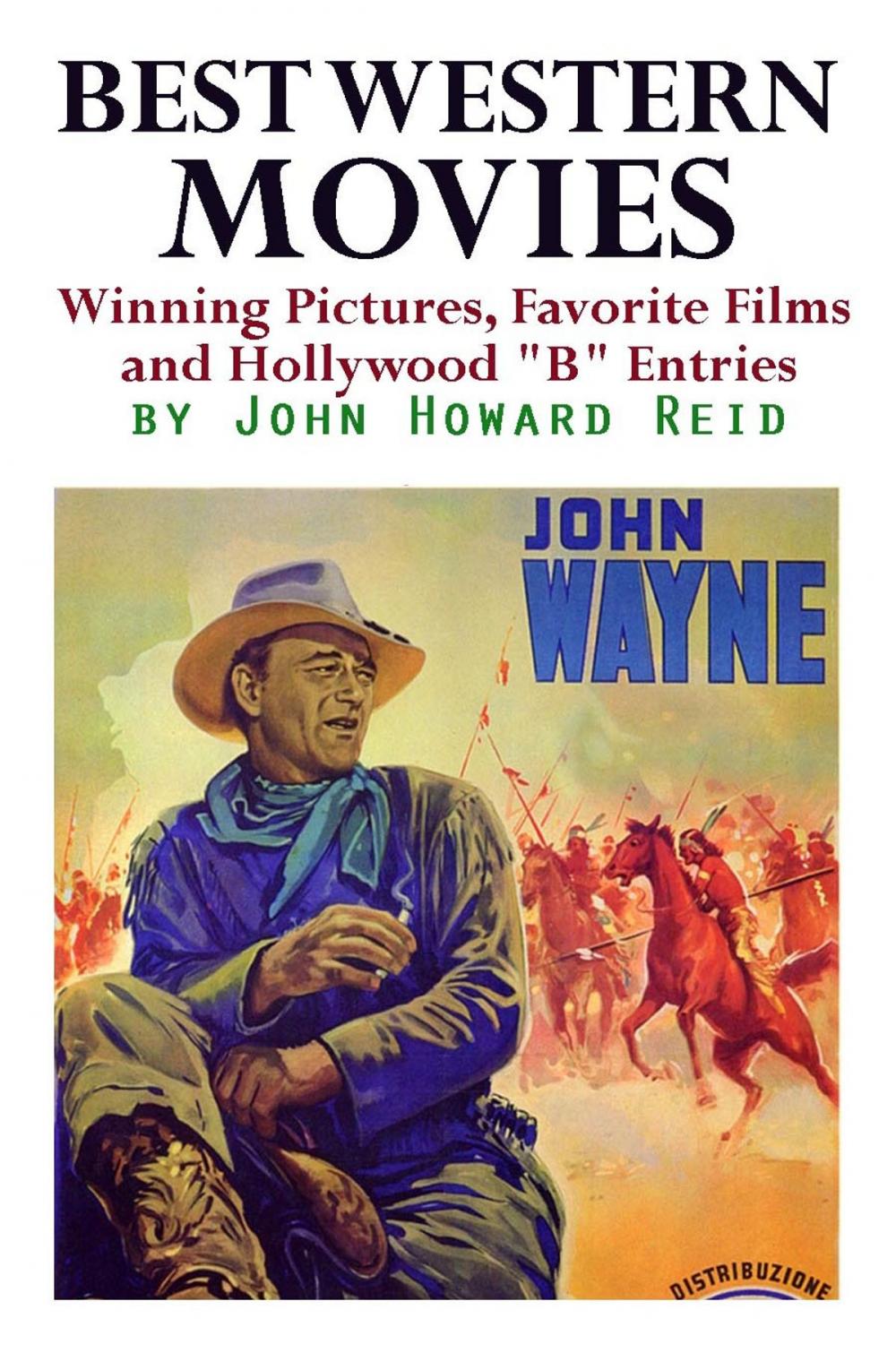 Big bigCover of Best Western Movies: Winning Pictures, Favorite Films and Hollywood "B" Entries