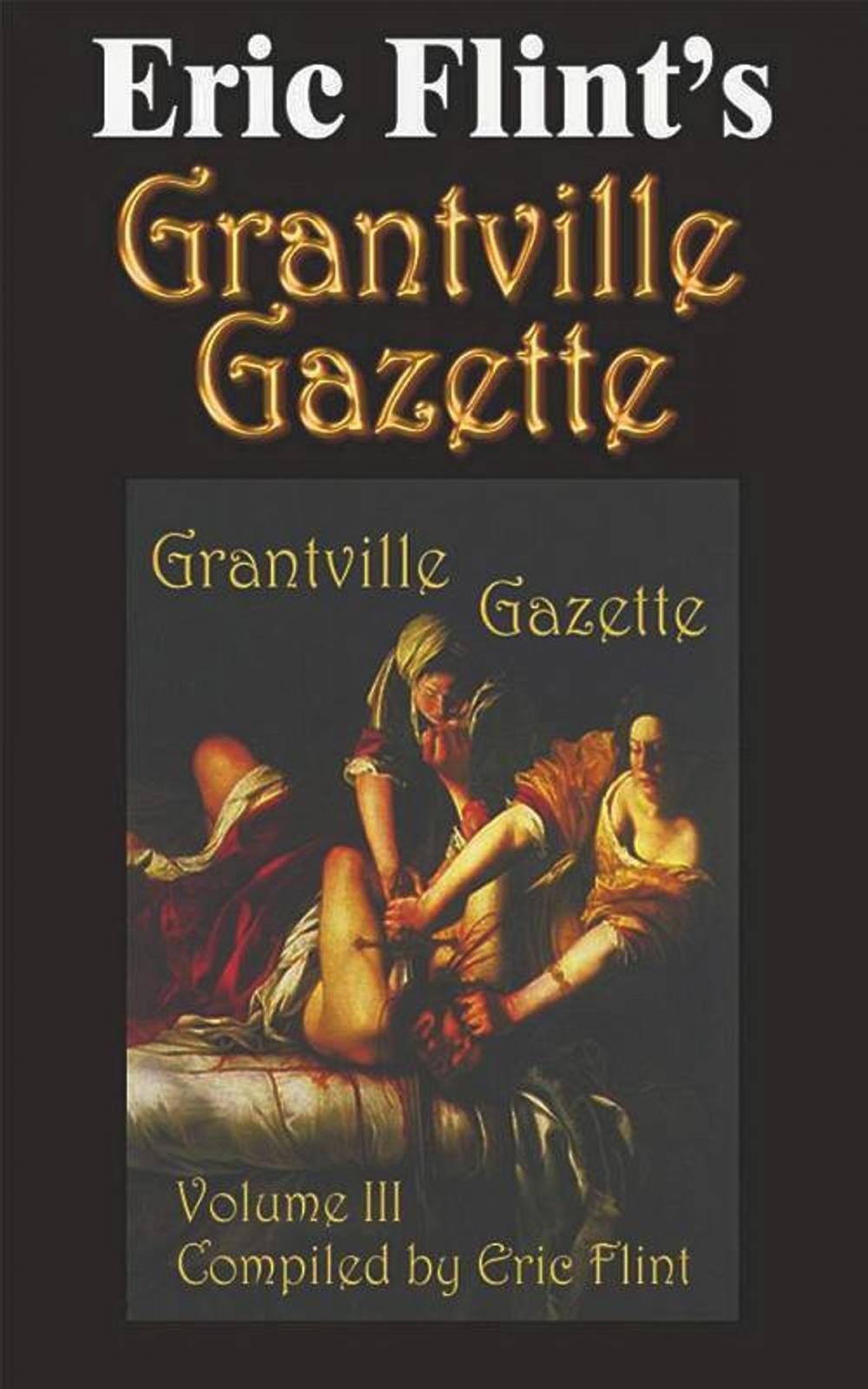 Big bigCover of Eric Flint's Grantville Gazette Volume 3