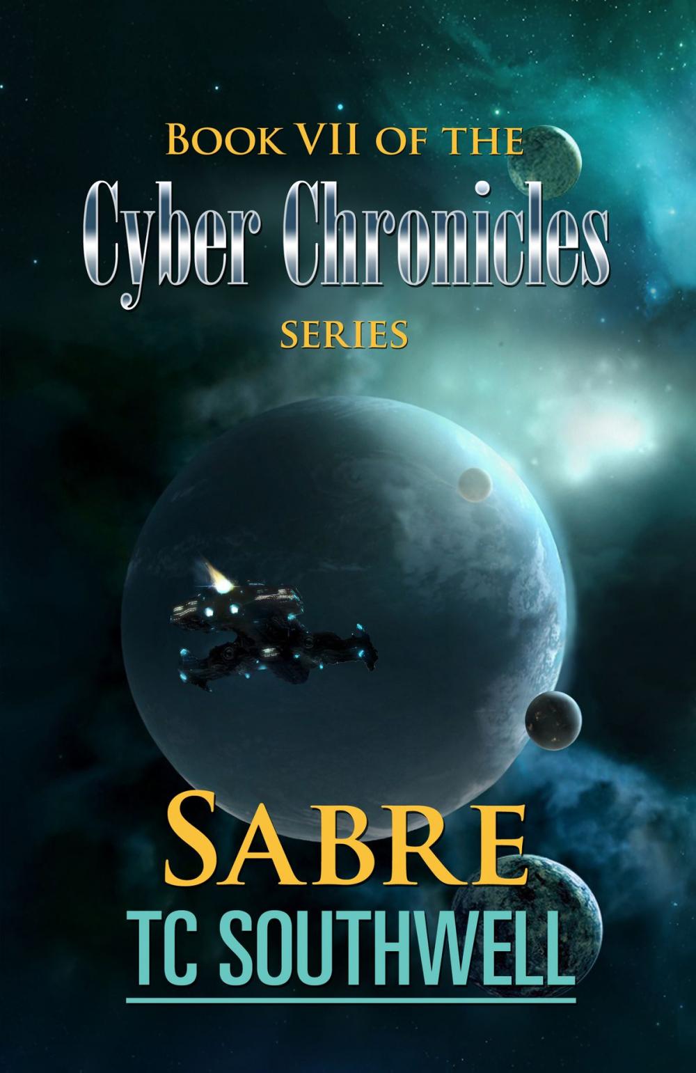 Big bigCover of The Cyber Chronicles VII: Sabre