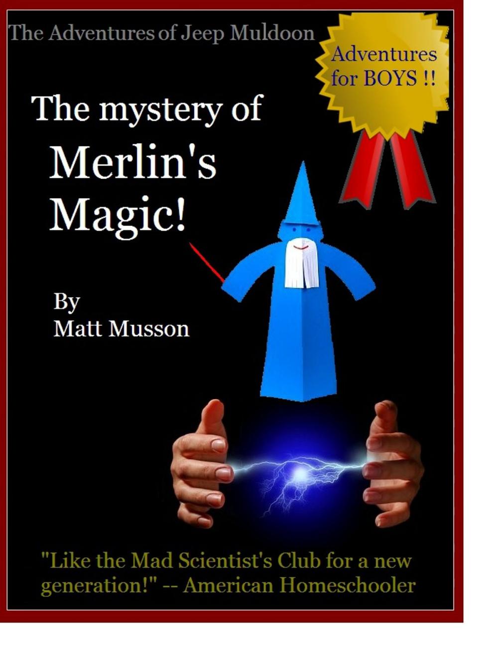 Big bigCover of The Mystery of Merlin's Magic