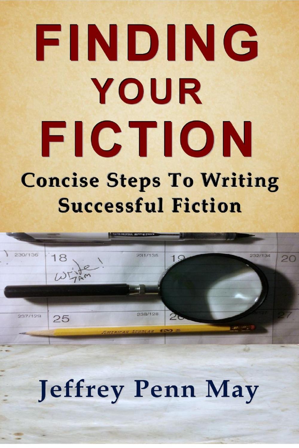 Big bigCover of Finding Your Fiction: Concise Steps to Writing Successful Fiction