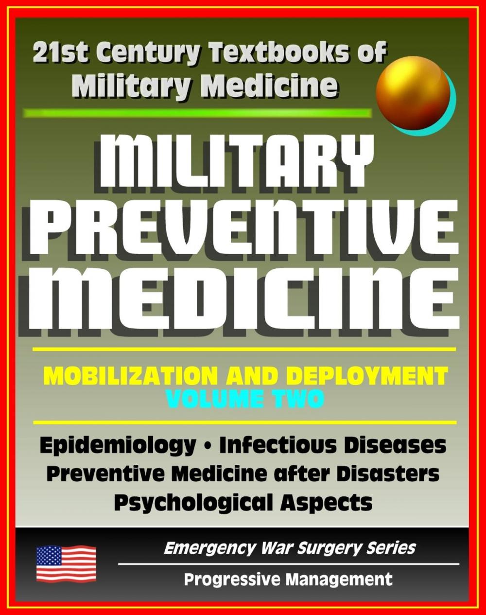 Big bigCover of 21st Century Textbooks of Military Medicine - Military Preventive Medicine: Mobilization and Deployment, Volume 2 - Epidemiology, Infectious Diseases, After Disasters (Emergency War Surgery Series)