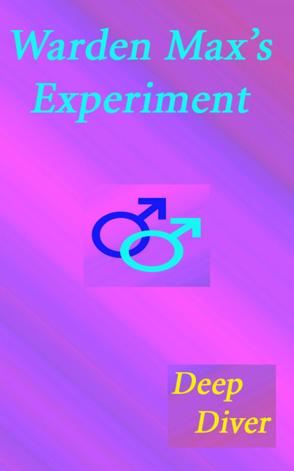 Big bigCover of Warden Max's Experiment