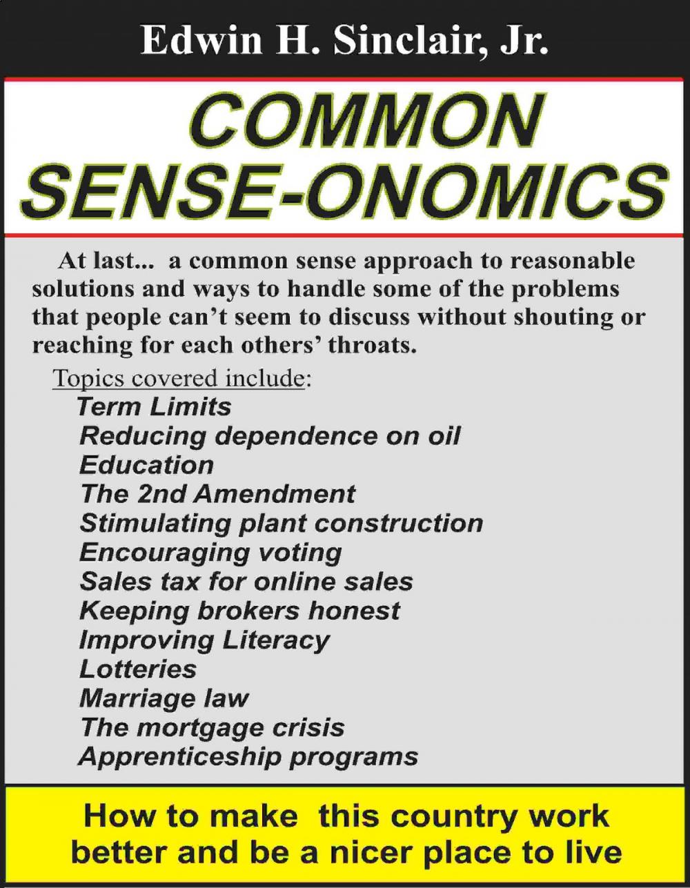 Big bigCover of COMMON SENSE-ONOMICS: Making this Country better