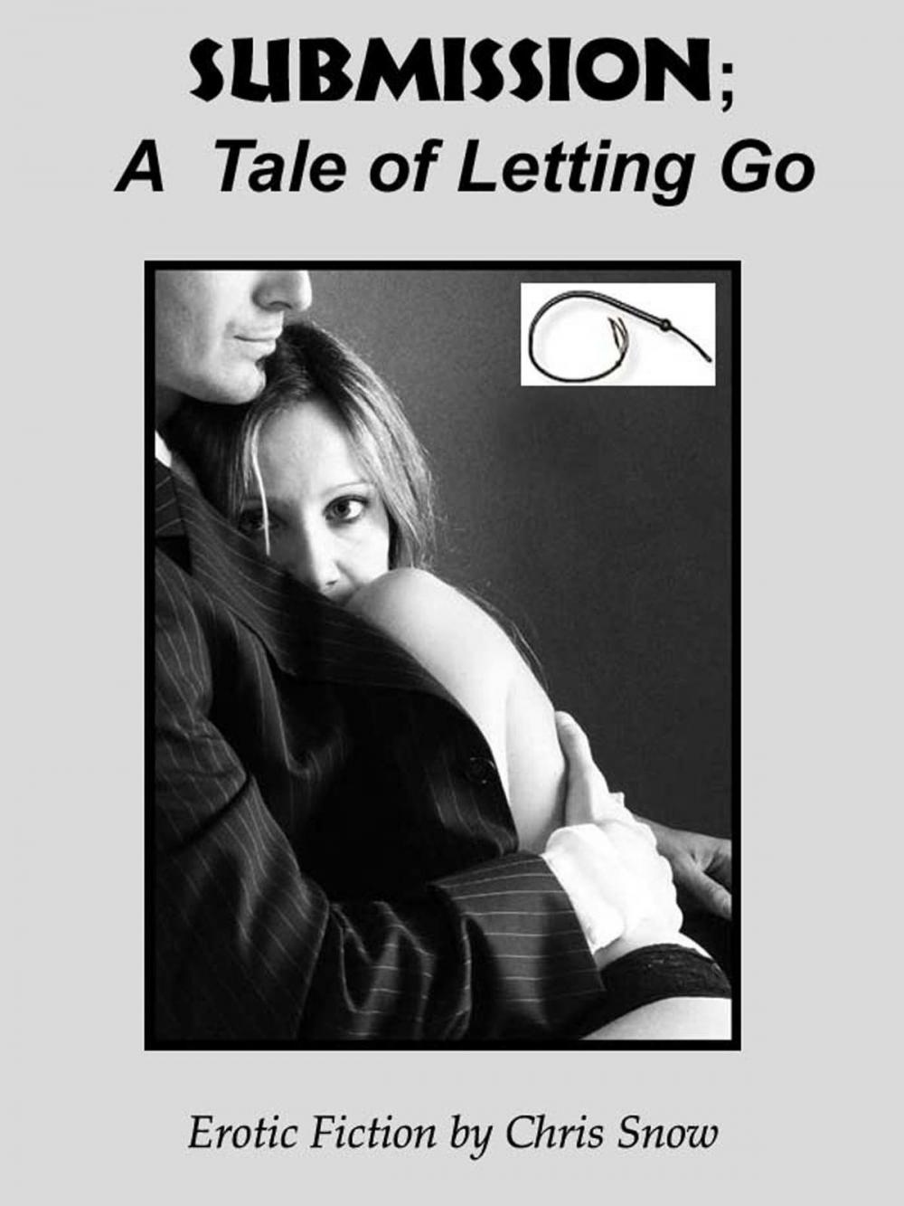 Big bigCover of Submission; A Tale of Letting Go