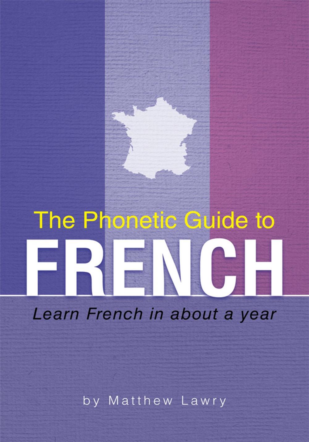 Big bigCover of The Phonetic Guide to French