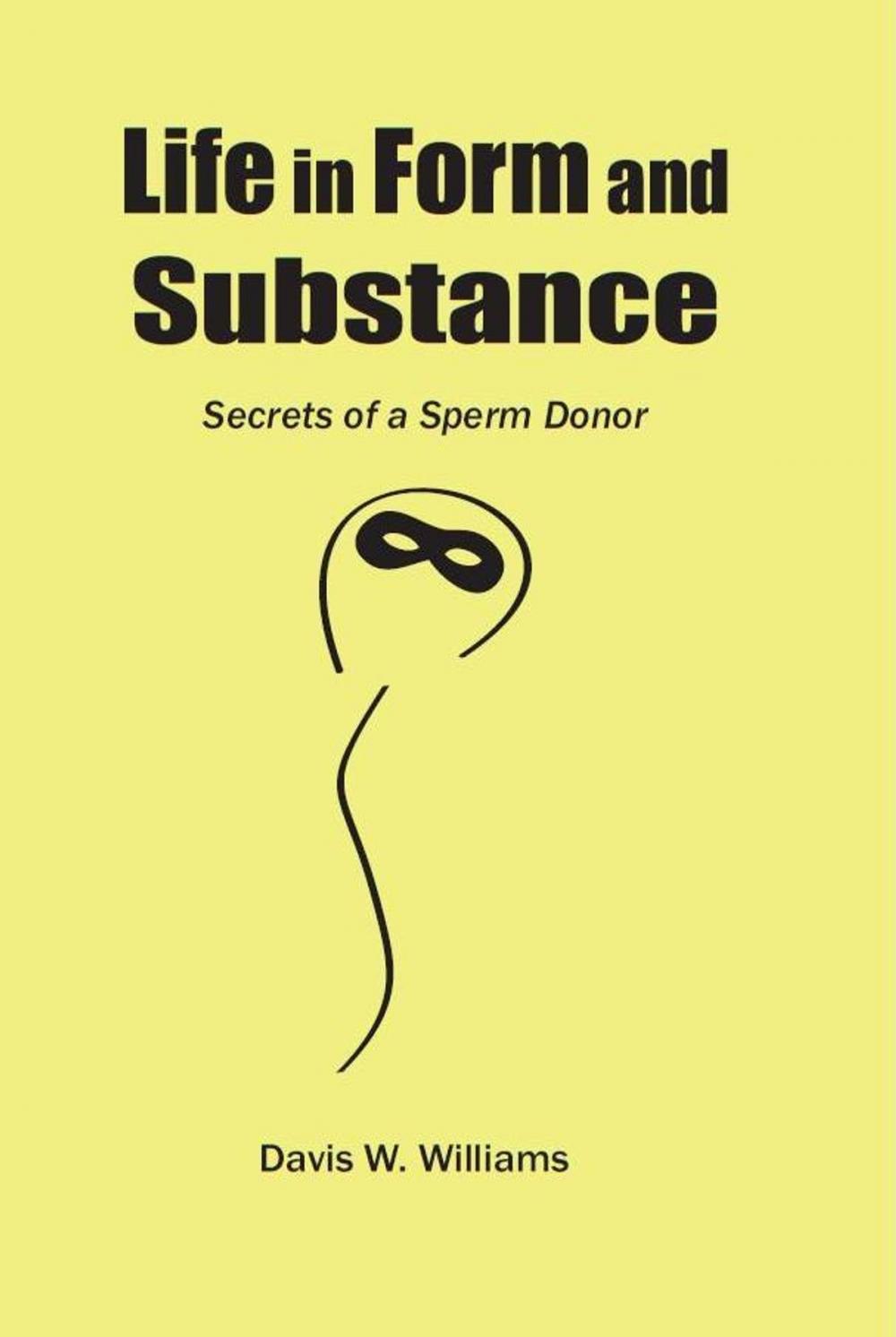 Big bigCover of The Secret Life of a Sperm Donor