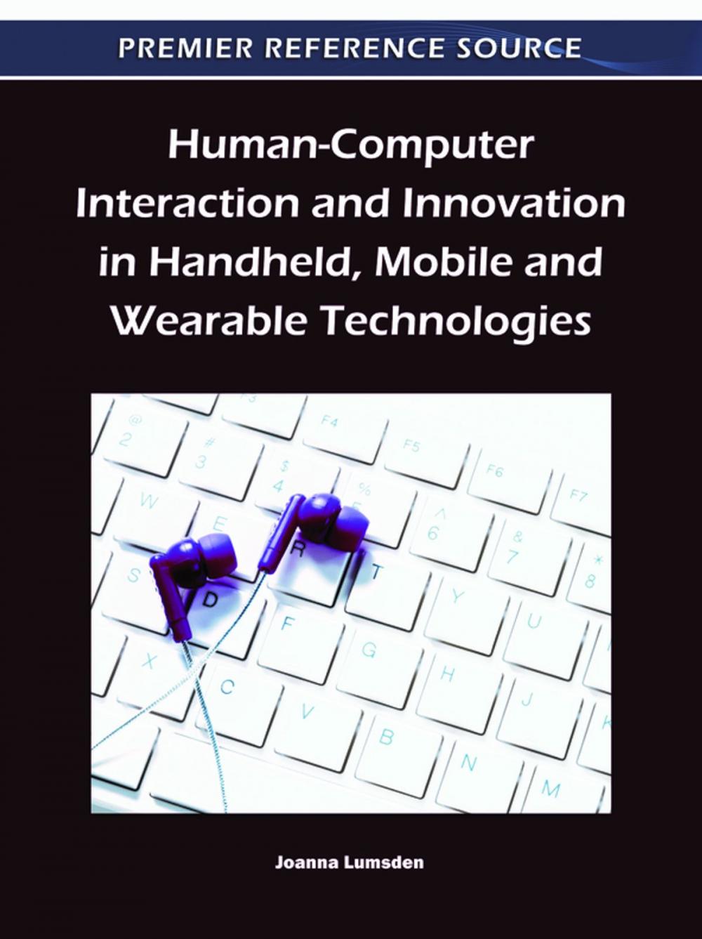 Big bigCover of Human-Computer Interaction and Innovation in Handheld, Mobile and Wearable Technologies