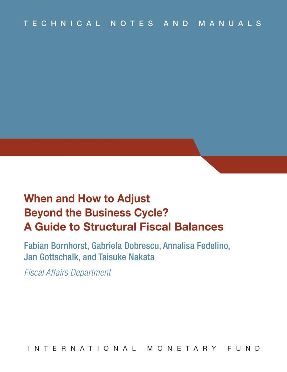 Big bigCover of When and How to Adjust Beyond the Business Cycle? A Guide to Structural Fiscal Balances (EPub)