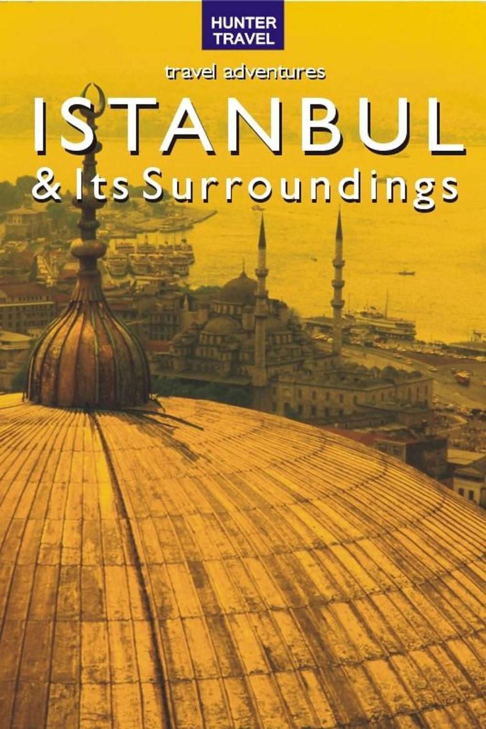 Big bigCover of Istanbul & Surroundings Travel Adventures