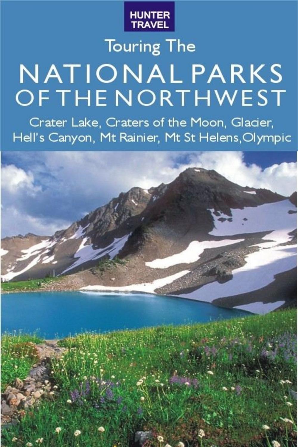 Big bigCover of Great American Wilderness: Touring the National Parks of the Northwest