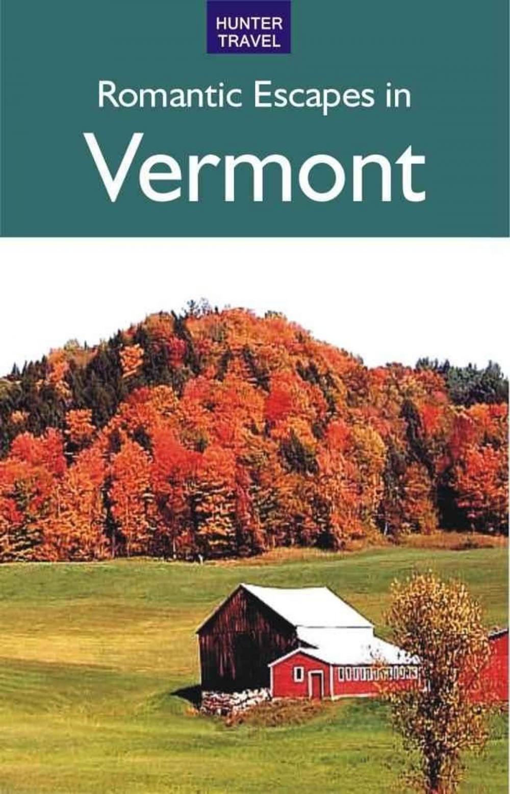 Big bigCover of Romantic Escapes in Vermont