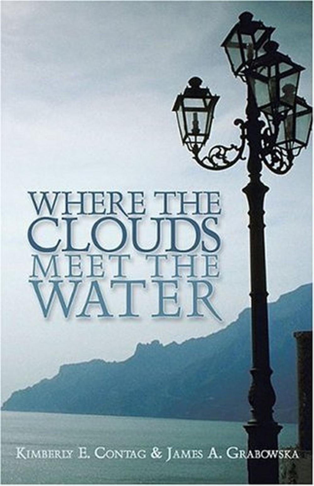 Big bigCover of Where the Clouds Meet the Water